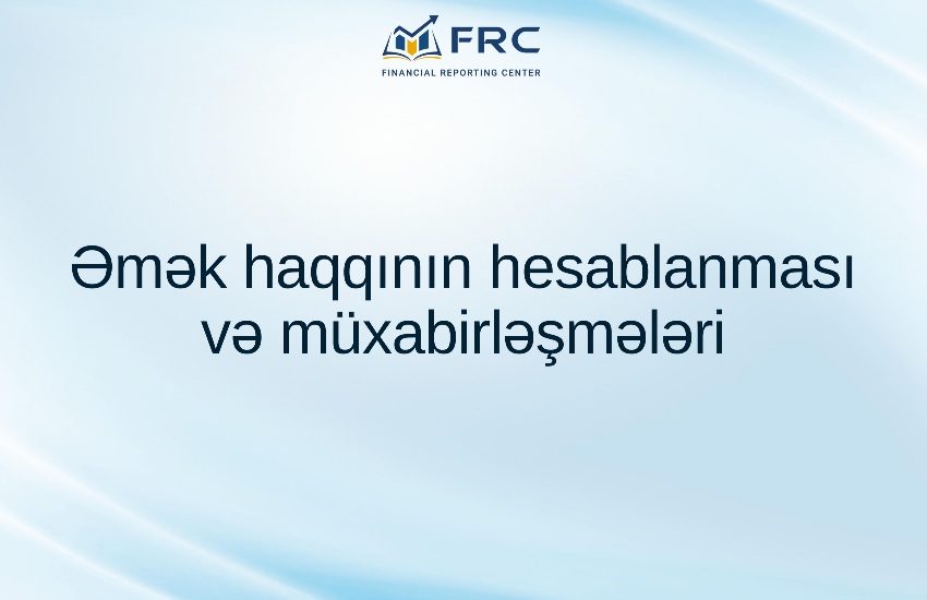 Əmək haqqının hesablanması və müxabirləşmələri